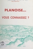 René Bevalot et Régine Maire - Planoise... vous connaissez ? - À propos d'un quartier de Besançon en Franche-Comté.