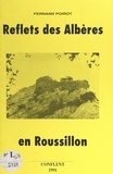 Fernand Poirot et  Municipalité de Conflent - Reflets des Albères en Roussillon.