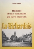 Maurice Aubrée et Antoine Launay - La Richardais - Histoire d'une commune du Pays malouin.