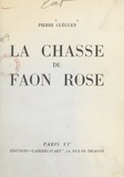 Pierre Guéguen - La chasse du faon rose.