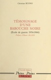 Christian Buono et Henri Alleg - Témoignage d'une babouche noire (école de guerre 1954-1966).