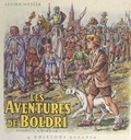 Lucien Sittler et E. H. Cordier - Les aventures de Boldri - Voyage étonnant d'un jeune garçon à travers l'histoire d'Alsace.