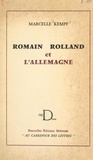 Marcelle Kempf - Romain Rolland et l'Allemagne.