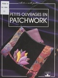 Catherine Grosshans-Schwobthaler et Mariane Hufschmitt - Petits ouvrages en patchwork.