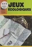 Edouard Limbos et Jacques Blézot - Jeux écologiques.