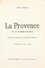 Pierre Jalabert et Yvonne Lanore - La Provence et le comté de Nice.