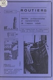 Bruno Lefebvre - Routiers (1). Des conducteurs de poids-lourds dans la région lyonnaise - Identités professionnelles et représentations de l'espace urbain.