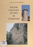 Guillaume Géraud Parracha - Anciens châteaux du pays de Couserans.