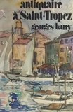 Georges Barry et  Collectif - Antiquaire à Saint-Tropez.