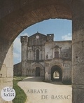 Pierre Dubourg-Noves - Abbaye de Bassac.
