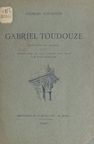 Georges Toudouze et Gabriel Toudouze - Gabriel Toudouze, architecte et graveur - Ouvrage orné de vingt planches hors texte et de quatre héliogravures.