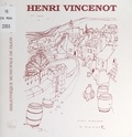  Bibliothèque municipale de Dij et Albert Poirot - Henri Vincenot - Bibliographie.