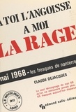 Claude Dejacques et Bernard Legallais - À toi l'angoisse, à moi la rage - Mai 68, les fresques de Nanterre.