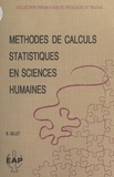 Bernard Gillet - Méthodes de calculs statistiques en sciences humaines.