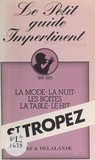 Gérard Cerf et Jean-Pierre Delalande - Le petit guide impertinent : St Tropez.
