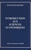 Benoît Boussemart - Introduction aux sciences économiques.