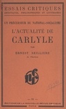 Ernest Seillière - Un précurseur du national-socialisme : l'actualité de Carlyle.