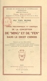 Hu Yang Mung et Jean Escarra - Étude philosophique et juridique de la conception de "Ming" et de "Fen" dans le droit chinois.