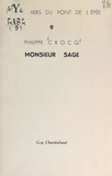 Philippe Crocq - Monsieur Sage.