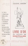  Souvenir vendéen - Livre d'or du canton de Châtillon (Vendée poitevine).