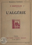 Paul Desfeuilles - Les colonies françaises : l'Algérie.