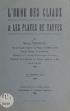 Marius Vazeilles - L'urne des Cliaux et les plates de Tauves - Collaboration à la vieille histoire. Vulgarisation et éducation populaire.