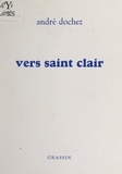 André Dochez - Vers Saint Clair.