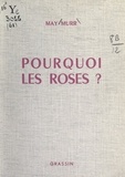 May Murr et Armand Menard - Pourquoi les roses ?.