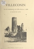 Jacques Thibault - Villeconin - La vie communale, de la Révolution à 1888 à travers les écrits.