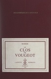 Camille Rodier et Gaston Roupnel - Le Clos de Vougeot.