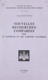 Charles Haguenauer et  Institut des hautes études jap - Nouvelles recherches comparées sur le japonais et les langues altaïques.