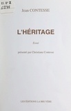 Jean Contesse et Christiane Contesse - L'héritage.