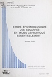 Richard Duru et Henri Choussat - Étude épidémiologique des escarres, en milieu gériatrique essentiellement.