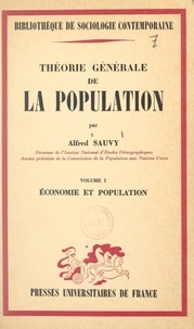 Alfred Sauvy et Georges Gurvitch - Théorie générale de la population (1). Économie et population.