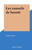 Barbara Kamir - Les conseils de beauté.