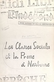 Philippe Cazal - Les classes sociales et la presse à Narbonne - Mémoire de fin d'étude présenté à l'École supérieure du journalisme de Lille en 1976.