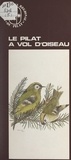 M.-C. Corbille et  Bournaud - Le Pilat à vol d'oiseau.
