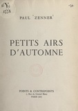 Paul Zenner - Petits airs d'automne.