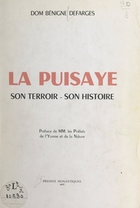 Bénigne Defarges et Christian Leroy - La Puisaye - Son terroir, son histoire.
