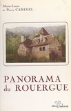 Marie-Louise Cabanes et Pierre Cabanes - Panorama du Rouergue.
