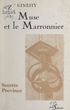 Marcel Ginesty et Alain Peyrefitte - La muse et le marronnier.