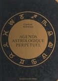 Gaston Schwinn - Agenda astrologique perpétuel.