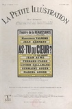 Jean Sarment et Robert de Beauplan - As-tu du cœur ? - Comédie en trois actes représentée, pour la première fois, le 3 octobre 1926, au théâtre de la Renaissance..