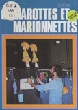 Henri Delpeux et Jean-Pierre Tesson - Marottes et marionnettes.