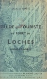 André Liautey - Guide du touriste en forêt de Loches (Indre-et-Loire).
