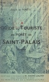 André Liautey - Guide du touriste en forêt de Saint-Palais.