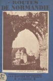 Georges Monmarché et  Collectif - Routes de Normandie.