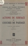 Jacques Duclaux - Actions de surface et couches de passage (5). Traité de chimie physique.