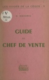Georges-Antoine Signerin et Robert Benayoun - Guide du chef de vente.