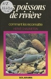 Hervé Chaumeton et Frédéric Massé - Les poissons de rivière.
